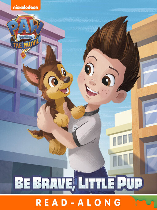 Title details for Be Brave, Little Pup by Nickelodeon Publishing - Wait list